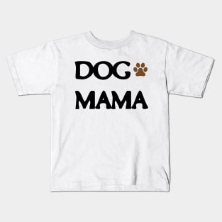 Dog Mama Dog Mom Kids T-Shirt